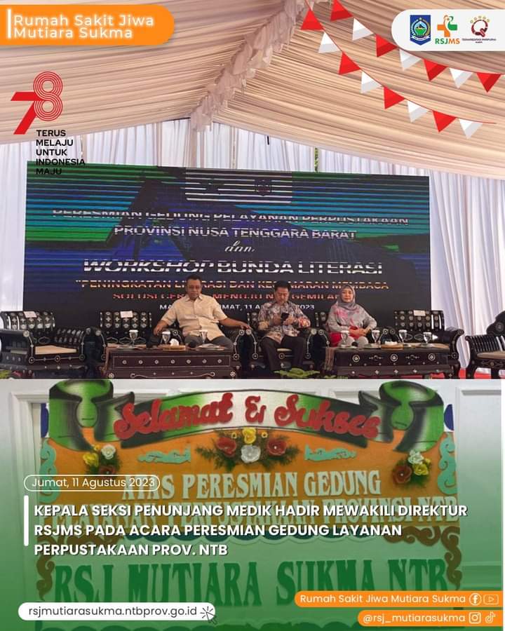 KEPALA SEKSI PENUNJANG MEDIK HADIR MEWAKILI DIREKTUR RSJMS PADA ACARA PERESMIAN GEDUNG LAYANAN PERPUSTAKAAN PROV. NTB